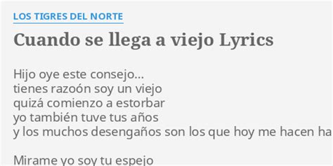 cuando se llega a viejo lyrics in english|cuando viene a viejo letra.